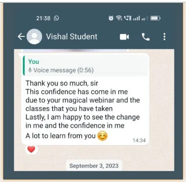 Student message: the confidence came from the webinar and classes, a lot to learn